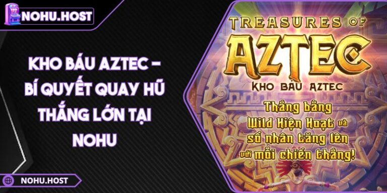 Kho Báu Aztec